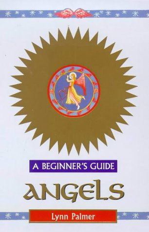 Beginners Guide to Angels   1999 9780340737712 Front Cover