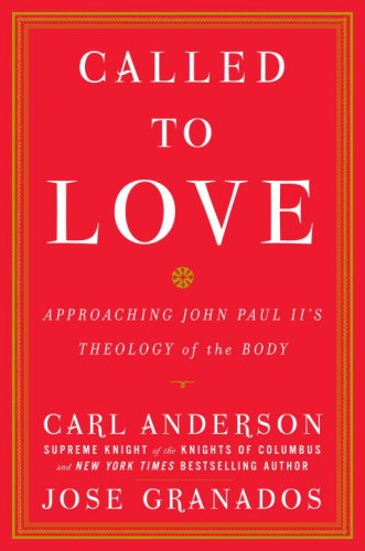 Called to Love Approaching John Paul II's Theology of the Body  2009 9780385527712 Front Cover