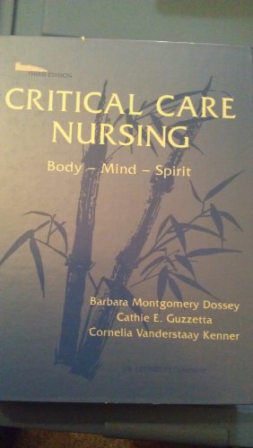 Critical Care Nursing : Body, Mind, Spirit 3rd (Revised) 9780397548712 Front Cover