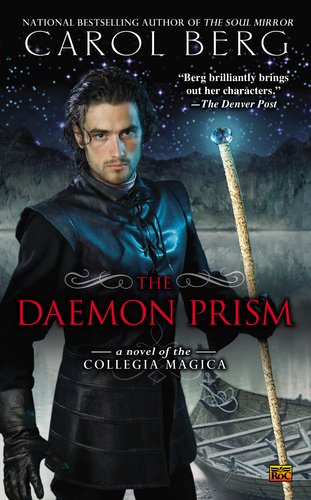 Daemon Prism A Novel of the Collegia Magica N/A 9780451464712 Front Cover