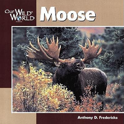 Moose  PrintBraille  9780613262712 Front Cover
