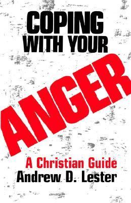 Coping with Your Anger A Christian Guide N/A 9780664244712 Front Cover