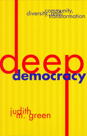 Deep Democracy Community, Diversity, and Transformation  1999 9780847692712 Front Cover
