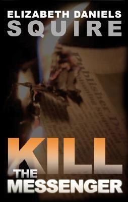 Kill the Messenger  N/A 9781589850712 Front Cover