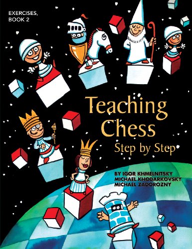 Teaching Chess, Step by Step: Exercises  2009 9781888690712 Front Cover