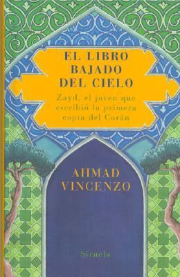 El Libro bajado del cielo/ The Book That Came Down from the Sky  2005 9788478449712 Front Cover