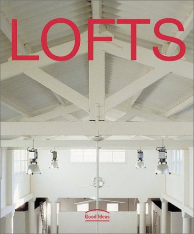 Lofts: Good Ideas   2003 9780060544713 Front Cover