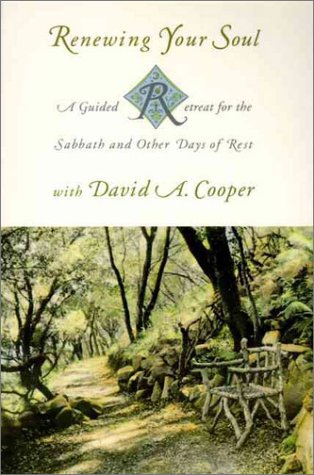 Renewing Your Soul : A Guided Retreat for the Sabbath and Other Days of Rest  1995 9780060614713 Front Cover