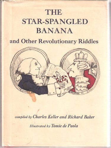 Star-Spangled Banana And Other Revolutionary Riddles N/A 9780138429713 Front Cover