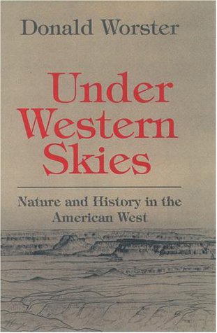 Under Western Skies Nature and History in the American West  1992 (Reprint) 9780195086713 Front Cover