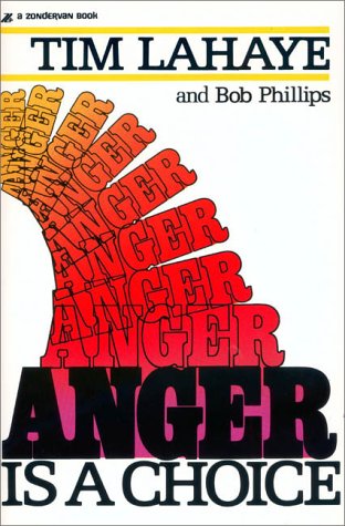 Anger Is a Choice   1982 9780310270713 Front Cover