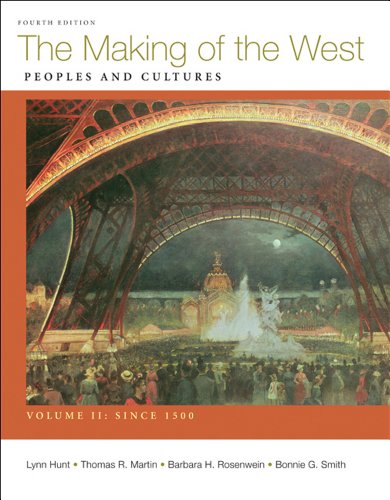 Making of the West, Volume II: Since 1500 Peoples and Cultures 4th 2012 9780312672713 Front Cover