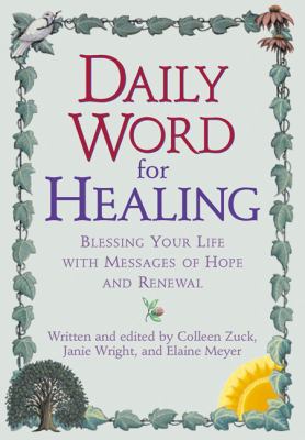 Daily Word for Healing Blessing Your Life with Messages of Hope and Renewal  2001 (Reprint) 9780425181713 Front Cover