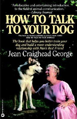 How to Talk to Your Dog  N/A 9780446380713 Front Cover