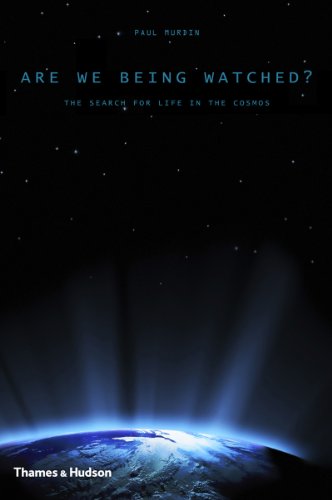 Are We Being Watched? The Search for Life in the Cosmos  2013 9780500516713 Front Cover