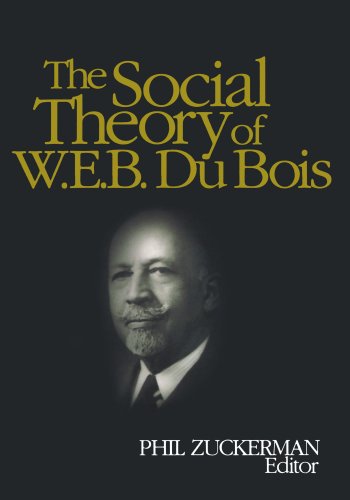 Social Theory of W. E. B. du Bois   2004 9780761928713 Front Cover