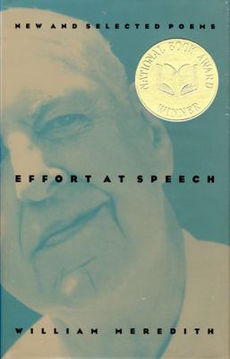 Effort at Speech New and Selected Poems  1997 9780810150713 Front Cover