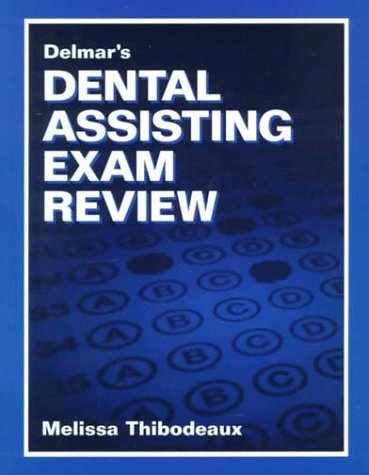 Delmar's Dental Assisting Exam Review   2000 9780827390713 Front Cover