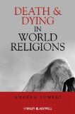 Understanding Death An Introduction to Ideas of Self and the Afterlife in World Religions  2014 9781405153713 Front Cover