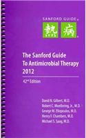 Sanford Guide to Antimicrobial Therapy 2012  42nd 2012 9781930808713 Front Cover