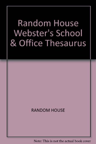 Random House School and Office Thesaurus   1998 9780073660714 Front Cover