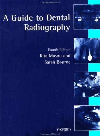 Guide to Dental Radiography  4th 1998 (Revised) 9780192626714 Front Cover