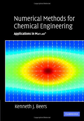 Numerical Methods for Chemical Engineering Applications in MATLAB  2006 9780521859714 Front Cover