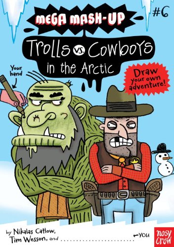 Mega Mash-Up: Trolls vs. Cowboys in the Arctic  N/A 9780763662714 Front Cover