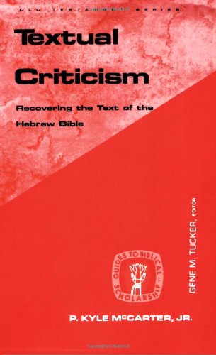 Textual Criticism Recovering the Text of the Hebrew Bible N/A 9780800604714 Front Cover