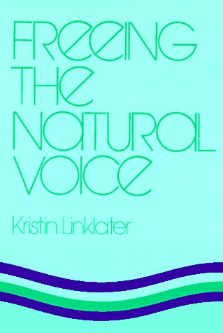 Freeing the Natural Voice  N/A 9780896760714 Front Cover