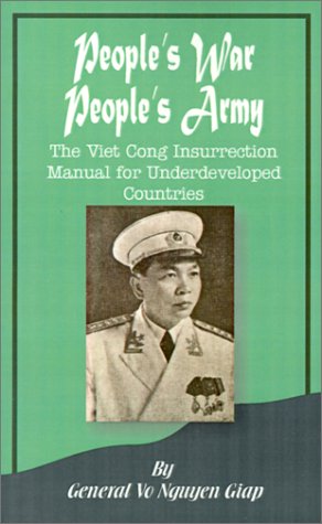 People's War, People's Army The Viet Cong Insurrection Manual for Underdeveloped Countries N/A 9780898753714 Front Cover