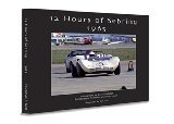 12 Hours of Sebring 1965 The Sory of One Race and the Cars and Drivers that Made it Great  2006 9780975478714 Front Cover