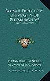 Alumni Directory, University of Pittsburgh V2 : 1787-1916 (1916) N/A 9781166534714 Front Cover