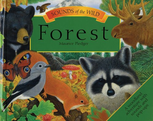 Sounds of the Wild: Forest  N/A 9781607103714 Front Cover