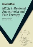 MCQs in Regional Anaesthesia and Pain Therapy   2013 9781846199714 Front Cover