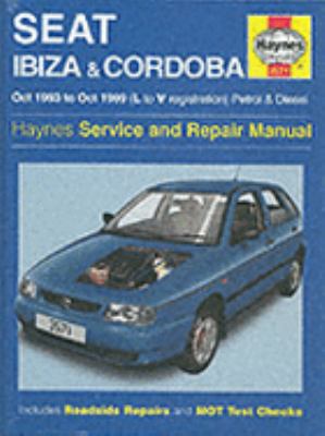 Seat Ibiza and Cordoba (1993-99) Service and Repair Manual (Haynes Service and Repair Manuals) N/A 9781859605714 Front Cover