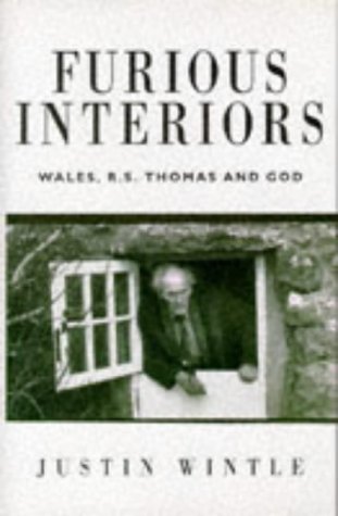Furious Interiors R S Thomas, God and Wales  1996 9780002555715 Front Cover