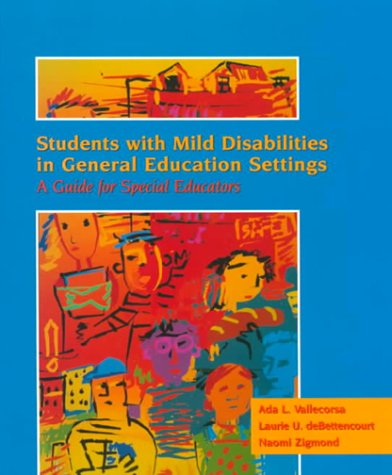 Students with Mild Disabilities in General Education Settings A Guide for Special Educators  2000 9780024223715 Front Cover