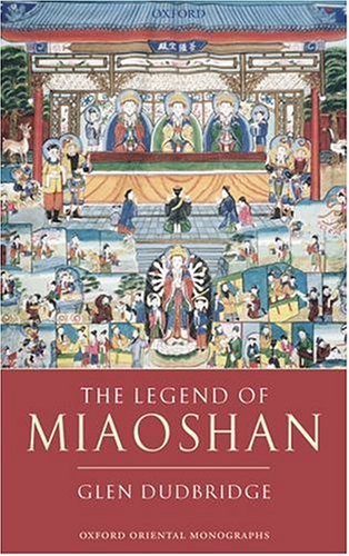 Legend of Miaoshan   2004 (Revised) 9780199266715 Front Cover