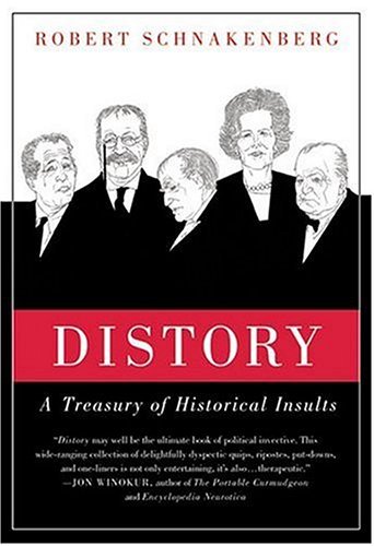 Distory A Treasury of Historical Insults  2004 (Revised) 9780312326715 Front Cover