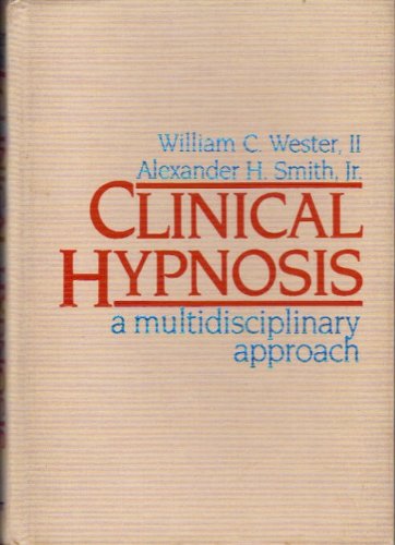 Clinical Hypnosis : A Multidisciplinary Approach  1984 9780397505715 Front Cover