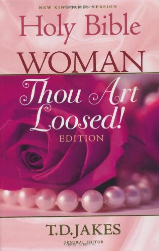 Holy Bible Woman - Thou Art Loosed!  2003 9780718003715 Front Cover
