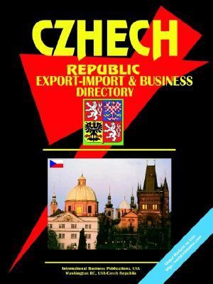 Czech Republic Export-Import Trade and B  N/A 9780739794715 Front Cover