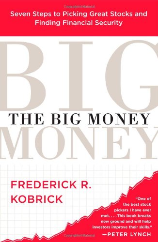 Big Money Seven Steps to Picking Great Stocks and Finding Financial Security  2007 9780743258715 Front Cover