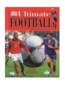 Ultimate Football N/A 9780751347715 Front Cover