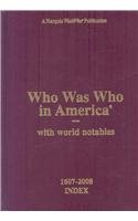 Who Was Who in America Index:  2008 9780837902715 Front Cover