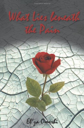 What Lies Beneath the Pain   2009 9781490816715 Front Cover
