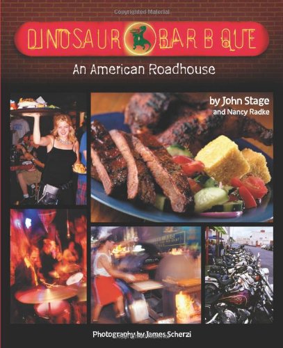 Dinosaur Bar-B-Que An American Roadhouse [a Cookbook]  2009 9781580089715 Front Cover