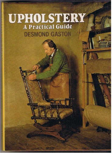 Upholstery A Practical Guide  1982 9780004116716 Front Cover