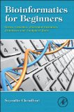 Bioinformatics for Beginners Genes, Genomes, Molecular Evolution, Databases and Analytical Tools  2014 9780124104716 Front Cover